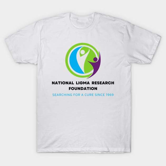 Ligma (balls) research foundation meme T-Shirt by Artistic-fashion